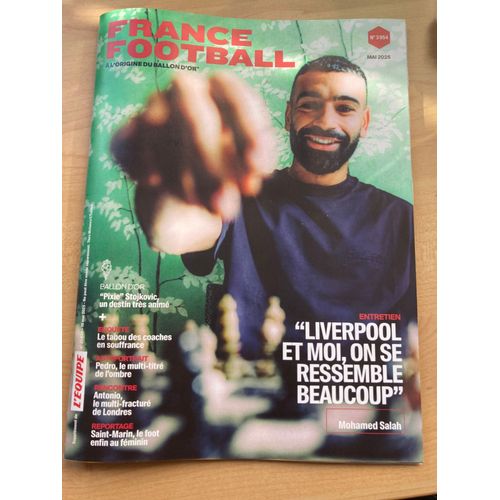 France Football 3954 De Mai 2025: Mohamed Salah « Liverpool Et Moi, On Se Ressemble Beaucoup »/« Ballon D’Or, Pixie Stojkovic, Un Destin Très Animé »/« Le Tabou Des Coaches En Souffrance »