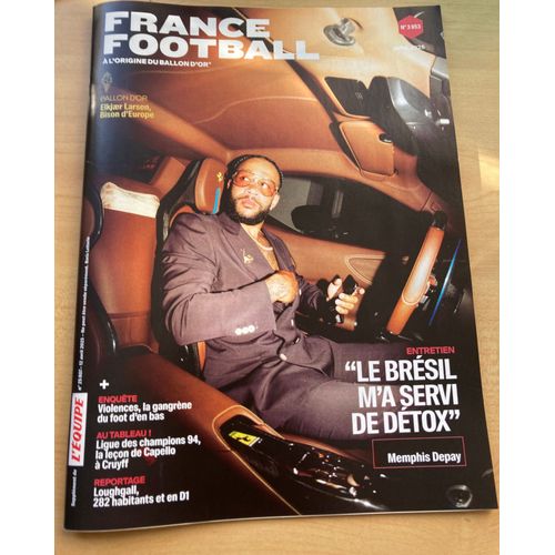 France Football 3953 Avril 2025: « Le Brésil M A Servi De Détox »: Memphis Depay / Ballon D Or: Elkjaer Larsen, Bison D Europe / Violences, La Gangrène Du Foot D En Bas / Ligue Des Champions 94¿ »
