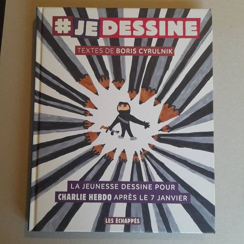 Boris Cyrulnik Je Dessine : La Jeunesse Dessine Pour Charlie Hebdo Après Le 7 Janvier