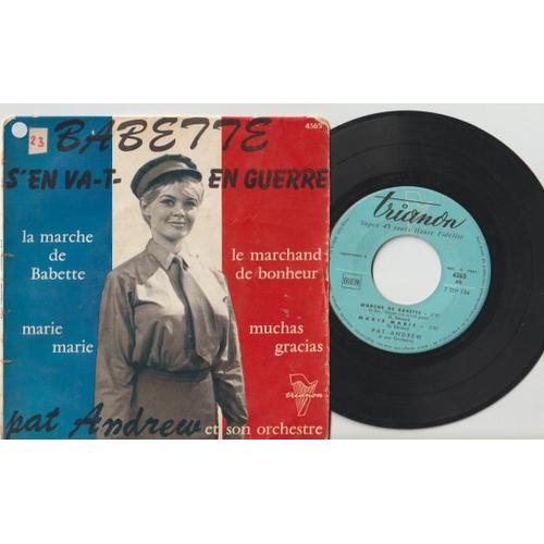 45 Ep - Pat Andrew Et Son Orchestre - - Babette S'en Va Ne Guerre (Becaud) Chanson Et Thème Du Film - Le Marchand De Bonheur -Marie Marie - Muchas Gracias - Trianon Ets 4365 - Cover 1960