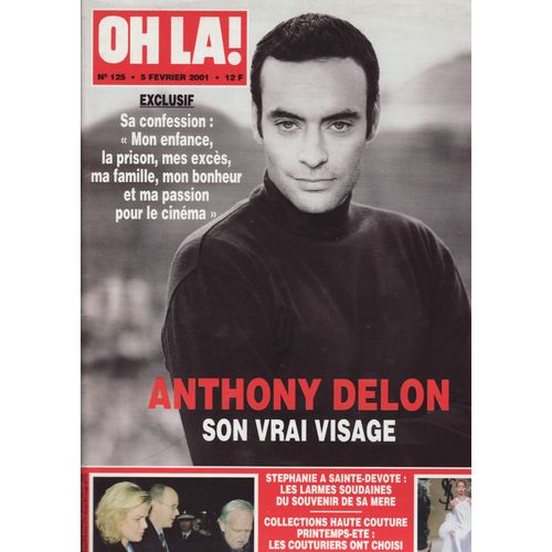 Oh La ! / 05-02-2001 N°125 : Anthony Delon (7p) - Céline Dion (2p) - Julia Roberts (1,5p) Nicole Kidman (1,5p) Leonardo Dicaprio (1p) Romeo & Juliette (2p) Alice Evans (6p) Stéphanie De Monaco (7p)