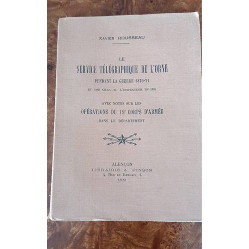 Le Service Télégraphique De L'orne Pendant La Guerre 1870-71 Librairie Pinson Année 1922