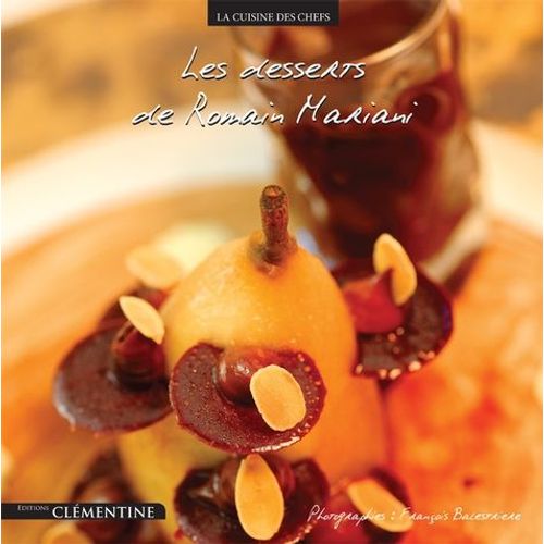 Les Desserts De Romain Mariani - De L'hôtel Les Roches Rouges