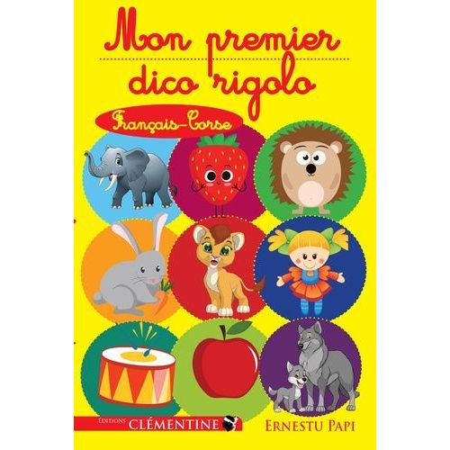 Mon Premier Dico Rigolo Français-Corse