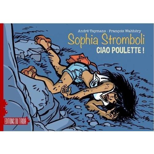 Sofia Stromboli Dans Ciao Poulette !