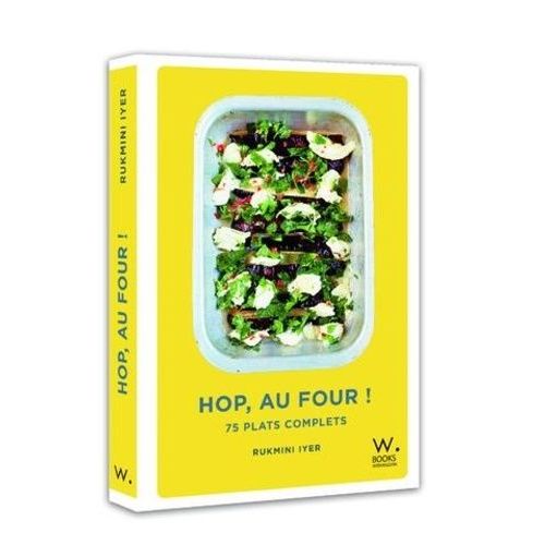 Hop, Au Four ! - 75 Plats Complets