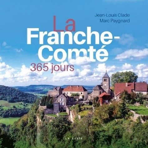 La Franche-Comté - 365 Jours