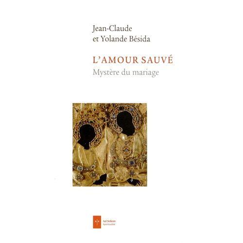 L'amour Sauvé - Mystère Du Mariage