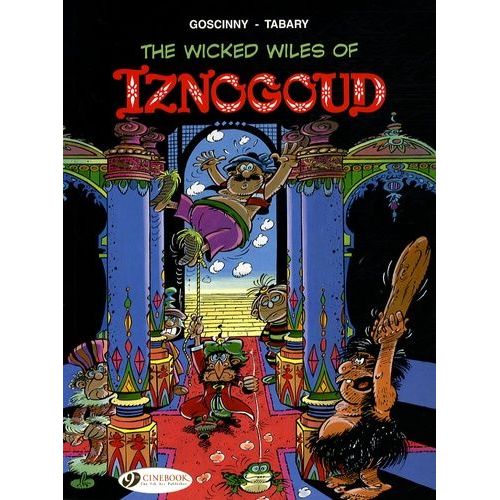 The Adventures Of The Grand Vizir Iznogoud - Tome 1 - The Wicked Wiles Of Iznogoud