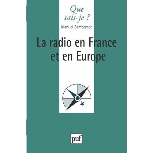 La Radio En France Et En Europe - 1ère Édition