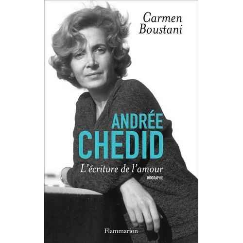 Andrée Chedid - L'écriture De L'amour