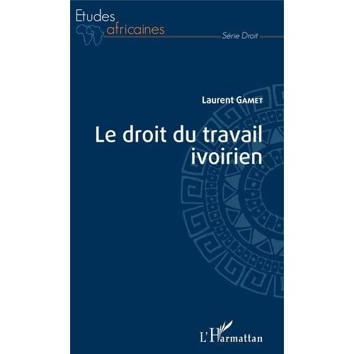 Le Droit Du Travail Ivoirien