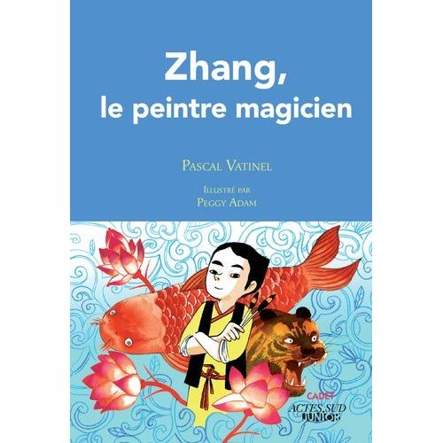 Zhang, Le Peintre Magicien