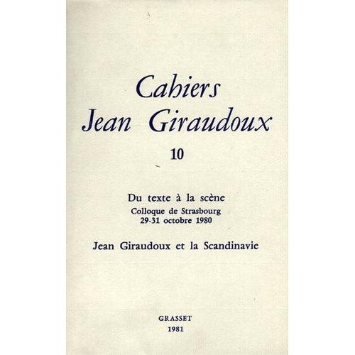 Du Texte À La Scène - Jean Giraudoux Et La Scandinavie