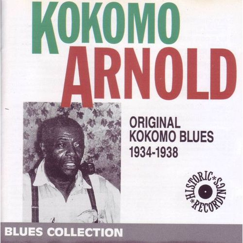Kokomo Arnold - Original Kokomo Blues 1934-1938