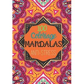 Livre coloriage adulte anti-stress - A4 - Mandalas - 100
