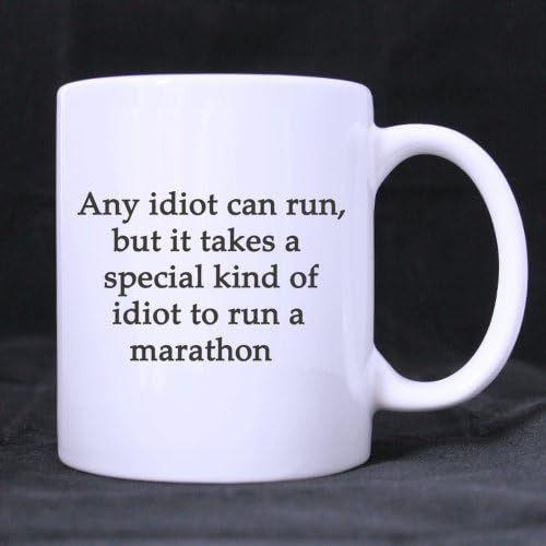 Cadeaux D'anniversaire Cadeaux De Marathoniens Citation Amusante Il Faut Un Type Spécial D'idiot Pour Courir Un Marathon Tasse Blanche 11 Onces En Céramique 100 %