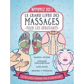 Appuyez Ici ! - Le Grand Livre Des Massages Pour Les Débutants