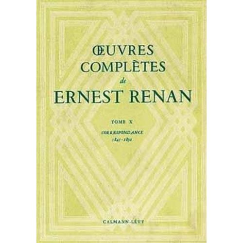 Oeuvres Complètes - Tome 10 Correpondance 1845-1892