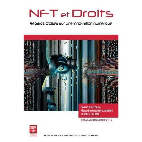 Nft Et Droits - Regards Croisés Sur Une Innovation Numérique