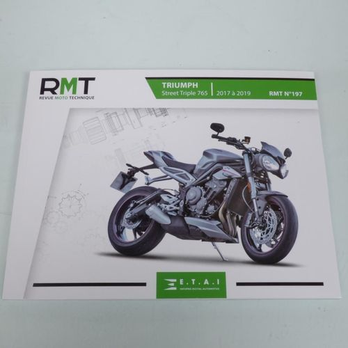 Revue Technique Atelier E.T.A.I Pour Moto Triumph 675 Street Triple 2017 À 2019 N°197