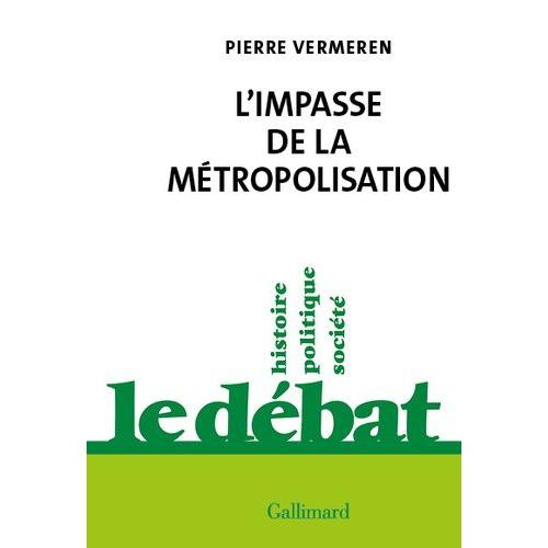 L'impasse De La Métropolisation