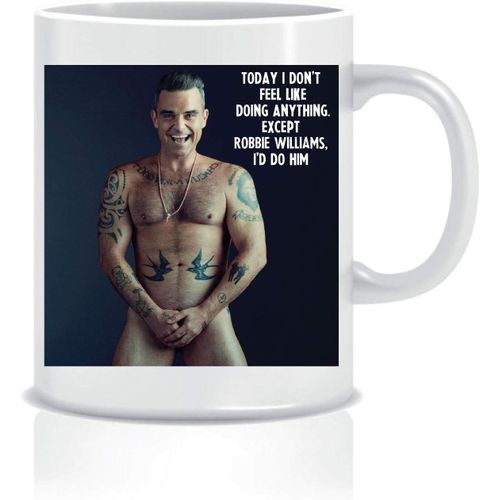 Je Ferais Une Tasse Robbie Williams **P&p Gratuit**