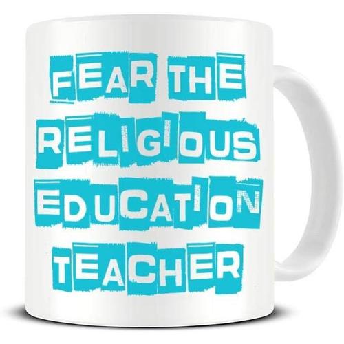 Craignez L?Enseignant D?Éducation Religieuse-Mug Pour L?Enseignant-Drôle De Tasse À Café En Céramique-Tasse À Thé-Idée De Tasse