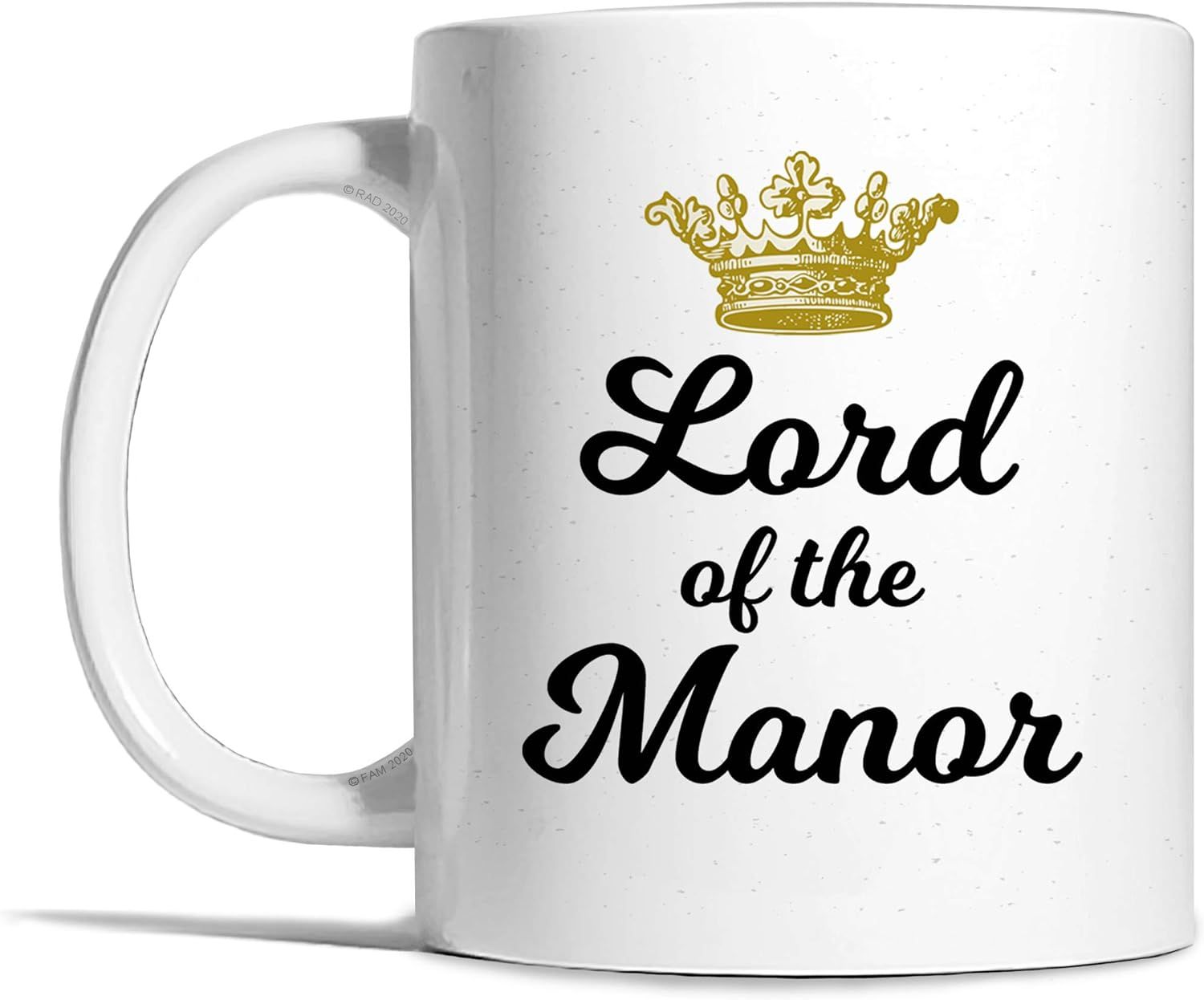 Lord Of The Manor Mug - Kingam, Lord Mug, Dad Gift, Fathers Day Gift, Son Gift,Mens Gift, Husband Birthday Gift, House Warming Gift, New Home Gift, Male Friend Gift