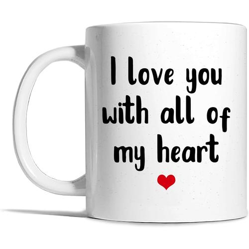 I Love You With All Of My Heart Ceramic Mug, Valentines Day Gift, Wedding Gift, Wedding, Granny Gift, Grandad Gift, Girlfriend Gift, Boyfriend Gift