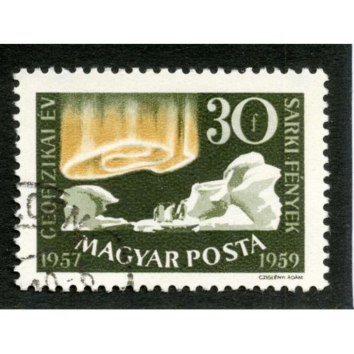 Timbre Oblitéré Magyar Posta, Sarki Fenyek, 1957 - 1959, Geofizikai Ev, 30 F