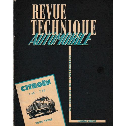 Revue Technique Automobile , Citroen T 45 - T 55 Tous Types