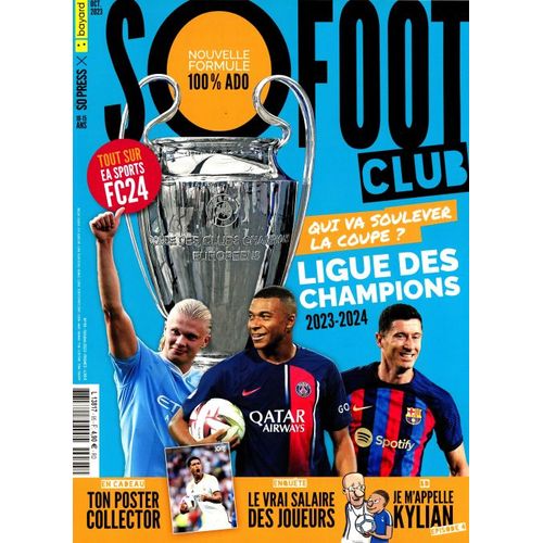 So Foot Club N° 95 - Octobre 2023 - Ligue Des Champions 2023-2024, Qui Va Soulever La Coupe ?