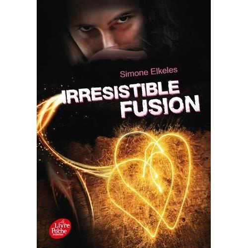 Irrésistible Alchimie Tome 3 - Irrésistible Fusion