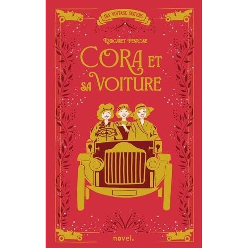 Les Vintage Sisters - Cora Et Sa Voiture