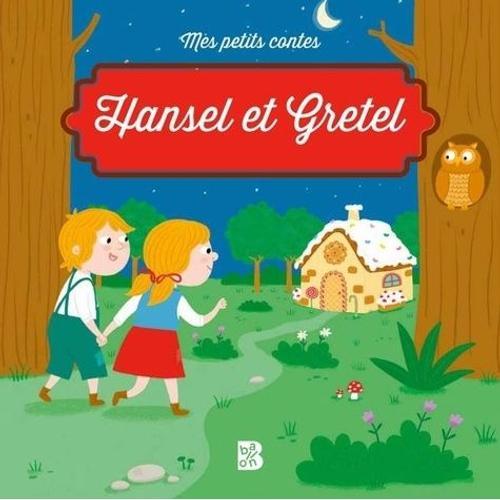 Hansel Et Gretel