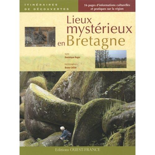 Lieux Mystérieux En Bretagne