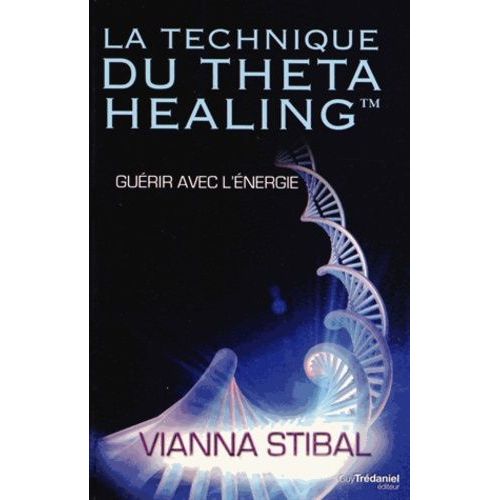 La Technique Du Thetahealing