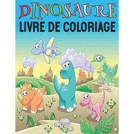 Livre De Coloriage Dinosaure Amusants Livre De Coloriage Dinosaures