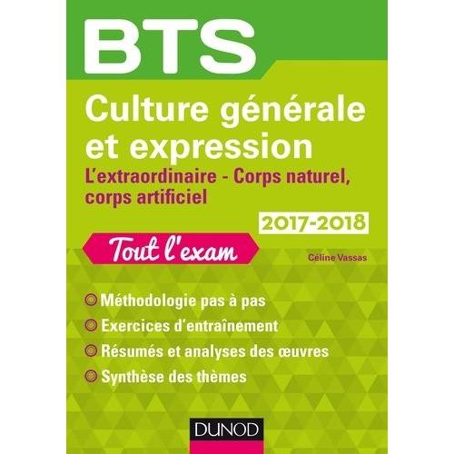 Bts Culture Générale Et Expression - L'extraordinaire - Corps Naturel, Corps Artificiel