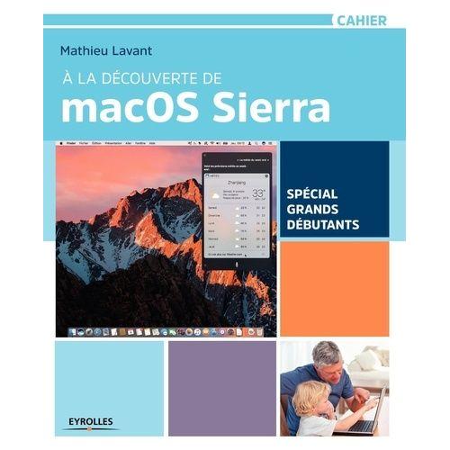 A La Découverte De Macos Sierra