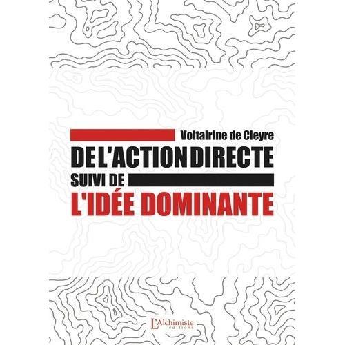 De L'action Directe Suivi De L'idée Dominante