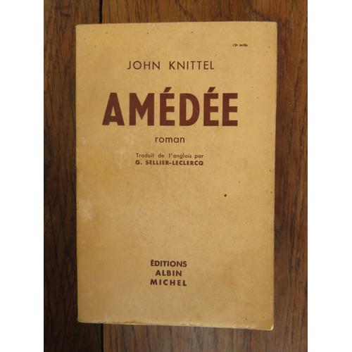 Amédée John Knittel. Editions Albin Michel, Paris. 1950