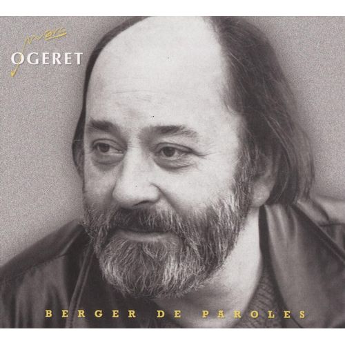 Marc Ogeret - Berger De Paroles