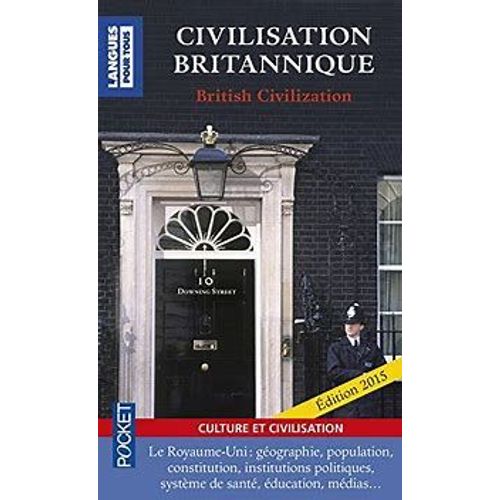 Civilisation Britannique (Bilinguel) : Culture Et Civilisation. British Civilisation (Bilingue)