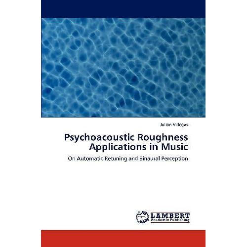 Psychoacoustic Roughness Applications In Music