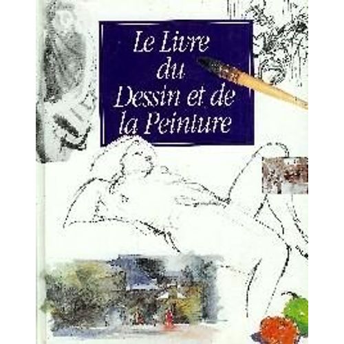 Le Livre Du Dessin Et De La Peinture