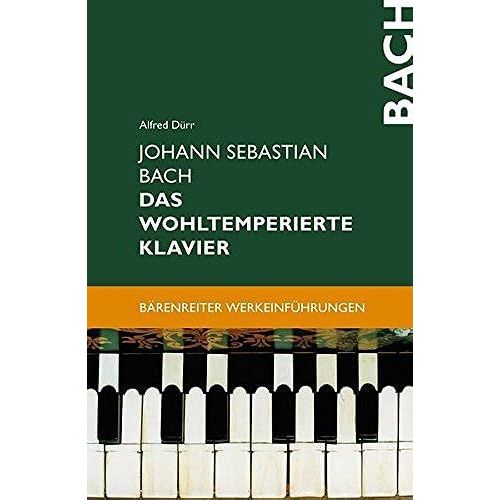 Johann Sebastian Bach. Das Wohltemperierte Klavier