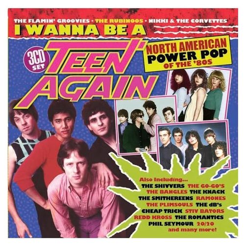 I Wanna Be A Teen Again - American Power Pop 1980-1989 - Cd Album
