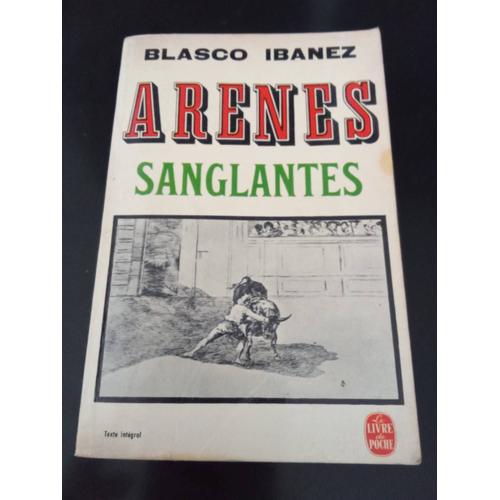 Arenes Sanglantes Blasco Ibanez